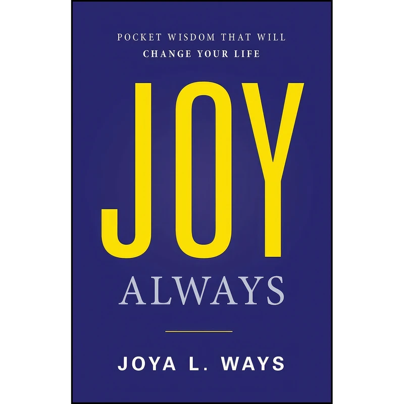 کتاب Joy Always اثر Joya L. Ways انتشارات تازه ها