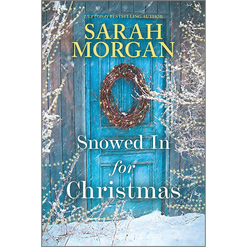 کتاب Snowed In for Christmas اثر Sarah Morgan انتشارات HQN