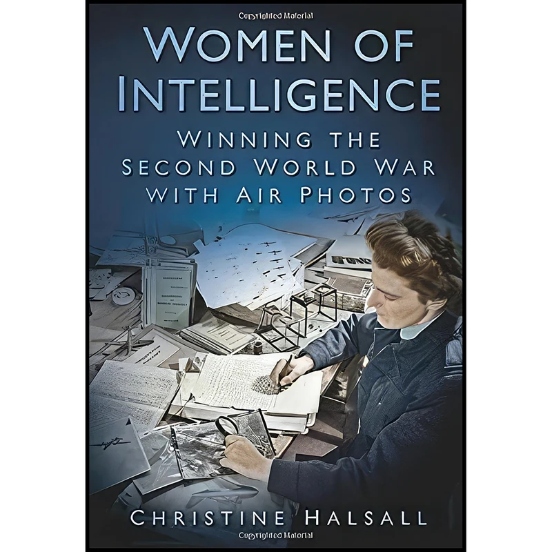 کتاب Women of Intelligence اثر Christine Halsall انتشارات Spellmount