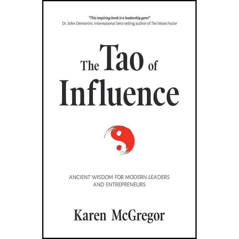 کتاب The Tao of Influence اثر Karen McGregor and James Twyman انتشارات Mango