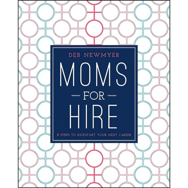 کتاب Moms For Hire اثر Deborah Jelin Newmyer and Kathleen Kennedy انتشارات Skyhorse
