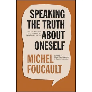 کتاب Speaking the Truth about Oneself اثر جمعی از نویسندگان انتشارات University of Chicago Press