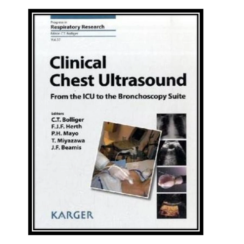 کتاب Clinical Chest Ultrasound: From the ICU to the Bronchoscopy Suite اثر جمعی از نویسندگان انتشارات مؤلفین طلایی