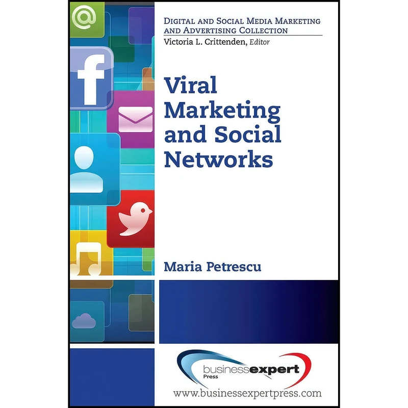 کتاب Viral Marketing and Social Networks  اثر جمعي از نويسندگان انتشارات Business Expert Press