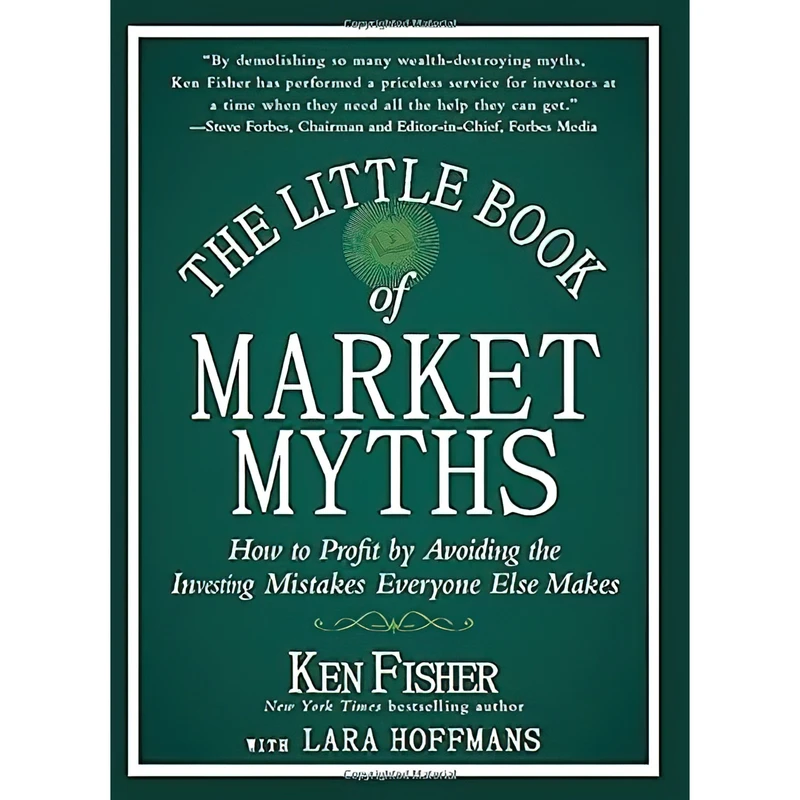 کتاب The Little Book of Market Myths اثر Ken Fisher انتشارات Wiley