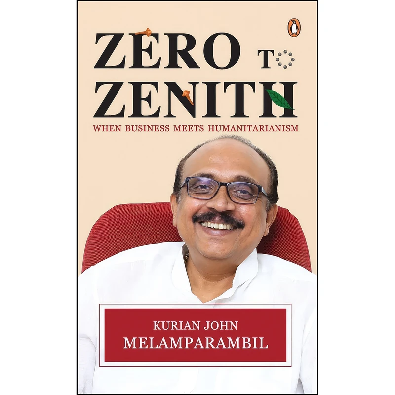 کتاب Zero to Zenith اثر Kurian John Melamparambil انتشارات India Penguin Enterprise