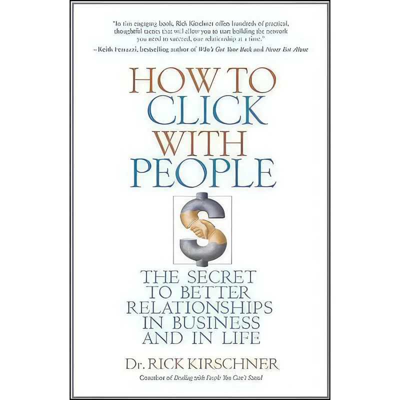 کتاب How to Click with People اثر Rick Kirschner and Dr. Rick Kirschner انتشارات Hyperion