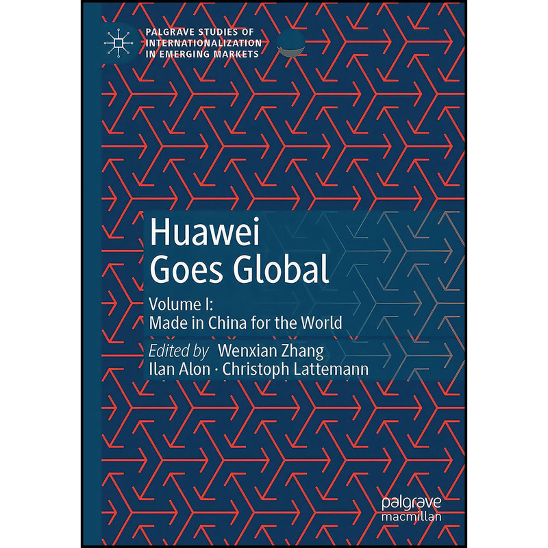 کتاب Huawei Goes Global اثر جمعي از نويسندگان انتشارات بله