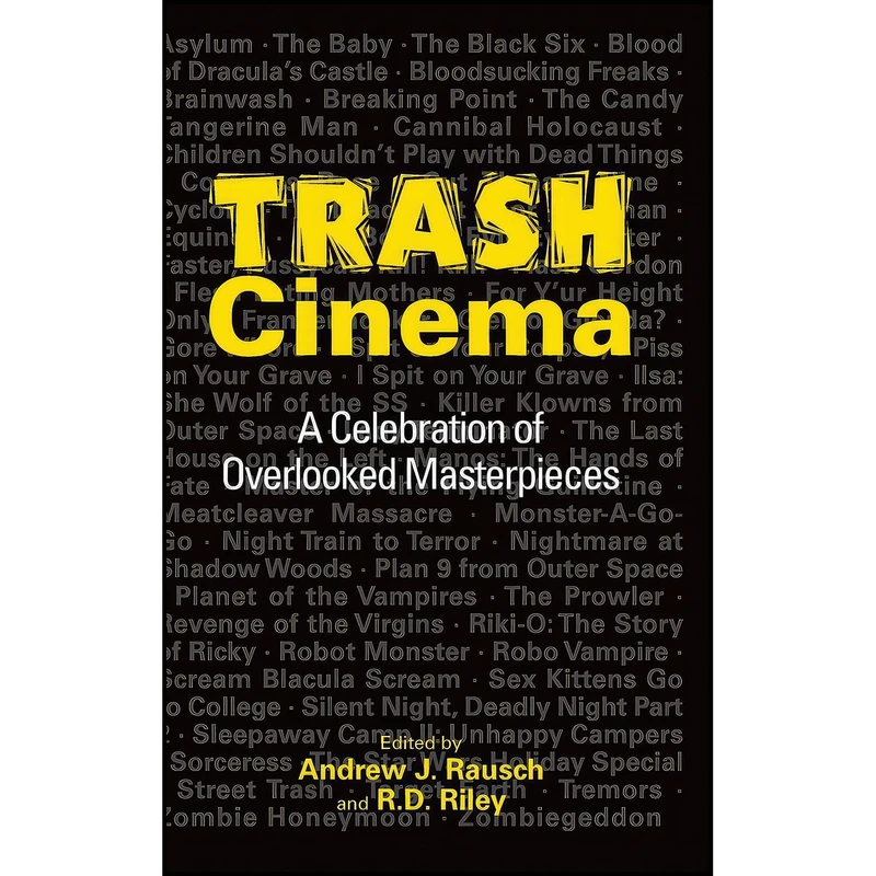 کتاب Trash Cinema اثر Andrew J. Rausch and R. D. Riley انتشارات BearManor Media