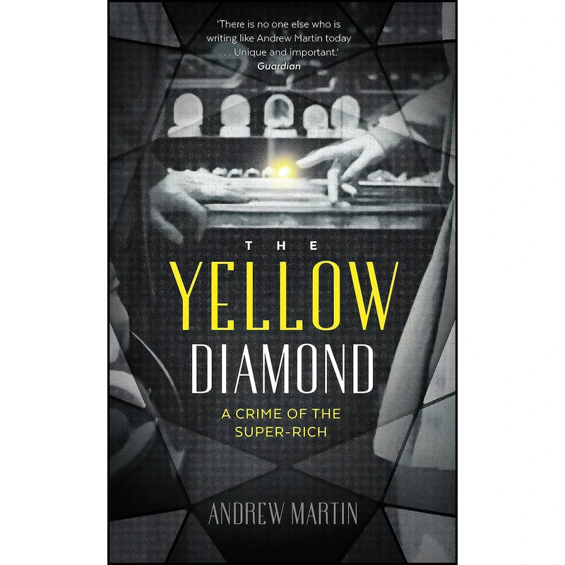کتاب The Yellow Diamond اثر Andrew Martin انتشارات Faber & Faber