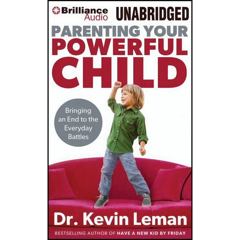 کتاب Parenting Your Powerful Child اثر Dr. Kevin Leman and Maurice England انتشارات Brilliance Audio