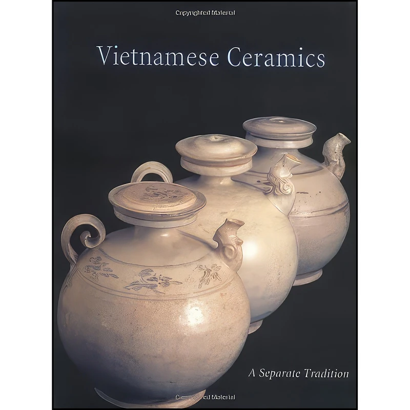 کتاب Vietnamese Ceramics اثر جمعي از نويسندگان انتشارات Art Media Resources Ltd