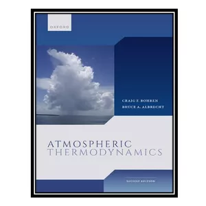 کتاب Atmospheric Thermodynamics اثر Craig Bohren and Bruce Albrecht انتشارات مؤلفین طلایی
