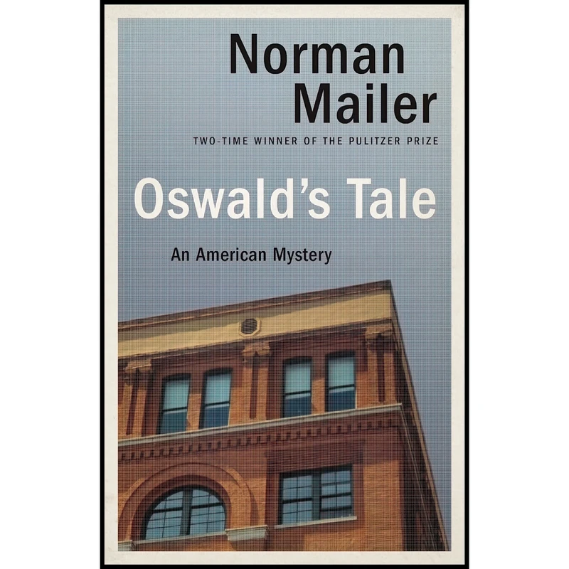 کتاب Oswald,s Tale اثر Norman Mailer انتشارات Random House Trade