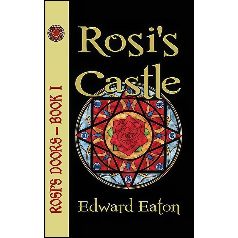 کتاب Rosis Castle اثر Edward Eaton انتشارات Dragonfly Publishing, Inc.