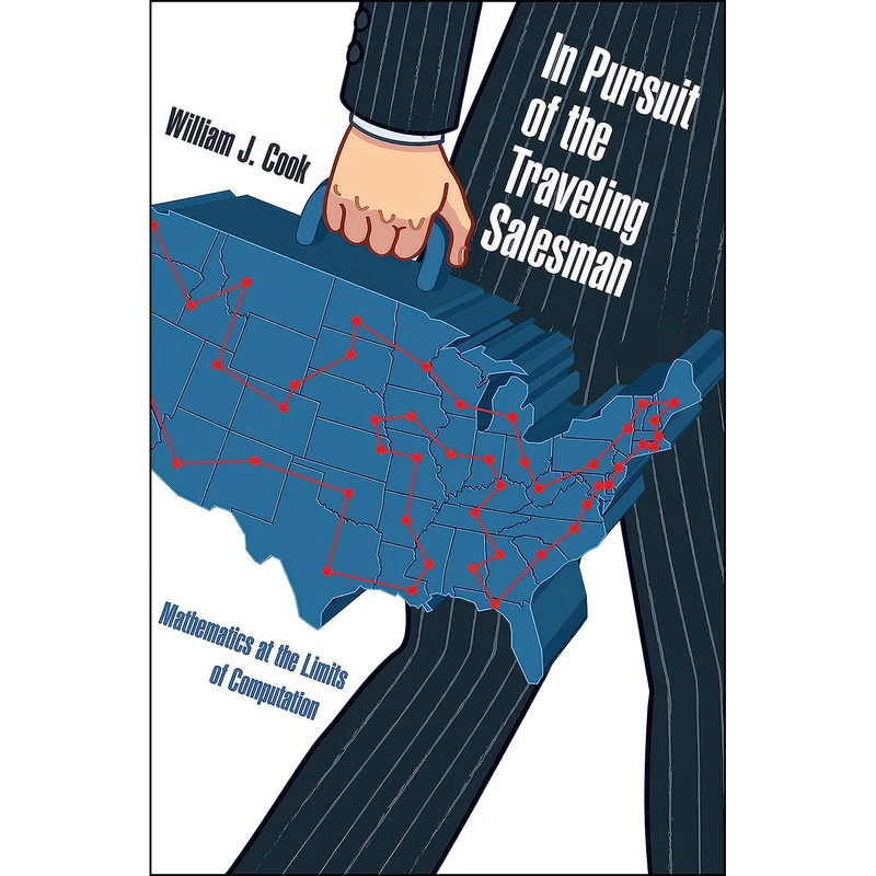 کتاب In Pursuit of the Traveling Salesman اثر William Cook انتشارات Princeton University Press