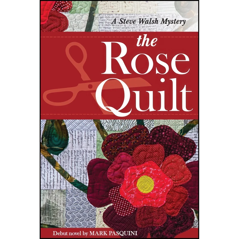 کتاب The Rose Quilt اثر Mark Pasquini انتشارات C-T Publishing