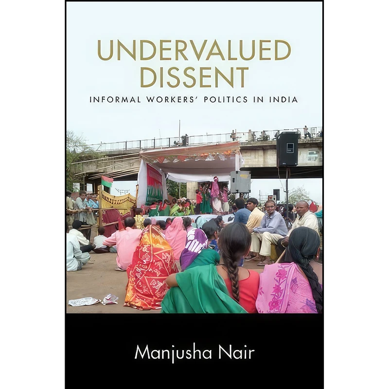 کتاب Undervalued Dissent اثر Manjusha Nair انتشارات State University of New York Press