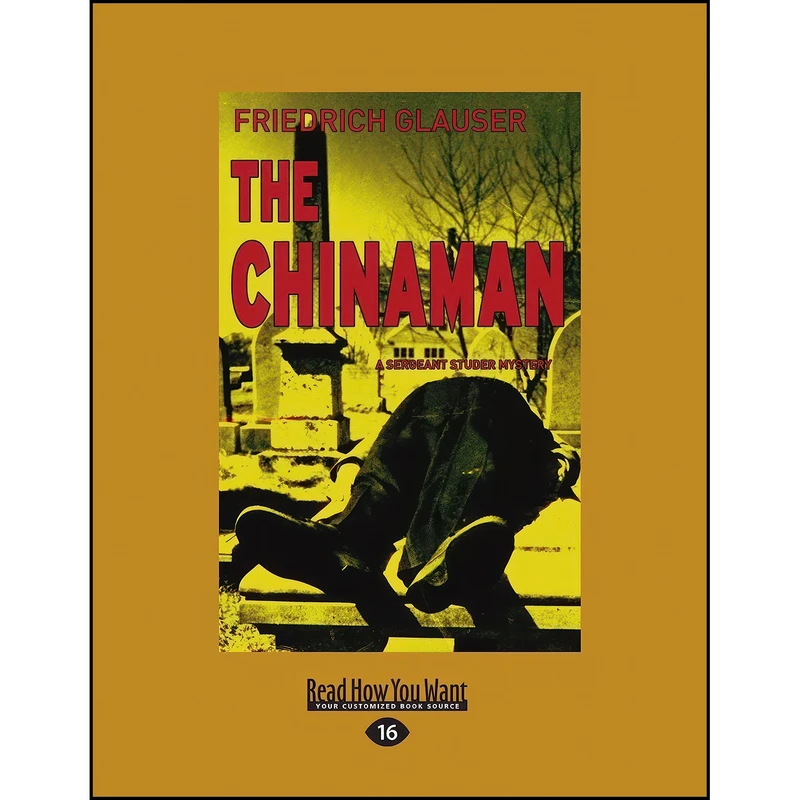 کتاب The Chinaman اثر Friedrich Glauser انتشارات General Books