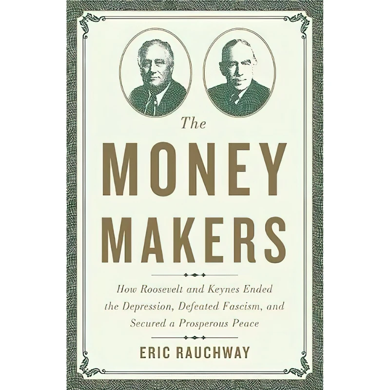کتاب The Money Makers اثر Eric Rauchway انتشارات Basic Books