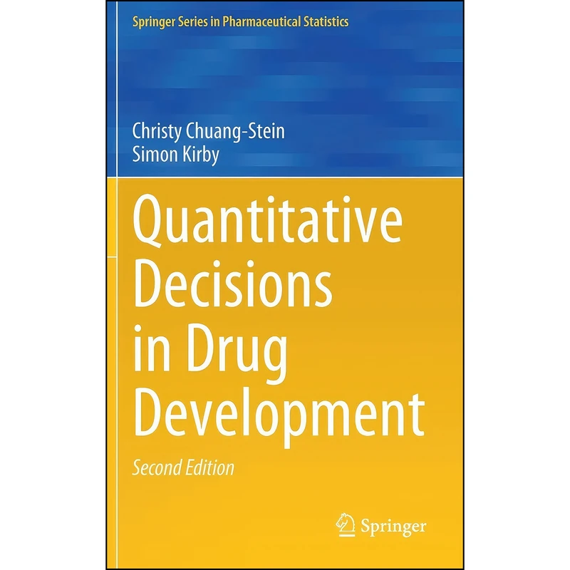 کتاب Quantitative Decisions in Drug Development  اثر جمعي از نويسندگان انتشارات Springer