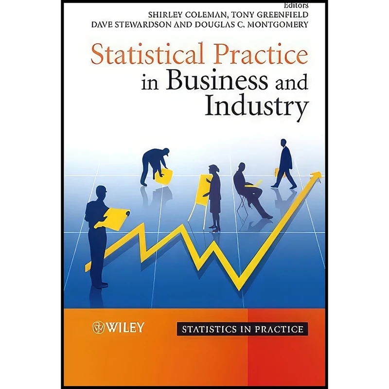 کتاب Statistical Practice in Business and Industry اثر جمعي از نويسندگان انتشارات Wiley