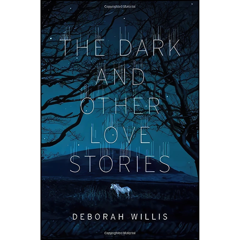 کتاب The Dark and Other Love Stories اثر Deborah Willis انتشارات W. W. Norton & Company
