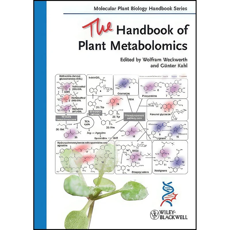 کتاب The Handbook of Plant Metabolomics اثر Guenter Kahl and Wolfram Weckwerth انتشارات Wiley-Blackwell