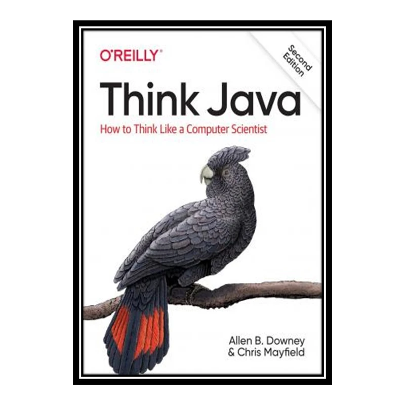کتاب 	 Think Java How to Think Like a Computer Scientist 2nd Edition اثر Allen B. Downey انتشارات مؤلفین طلایی