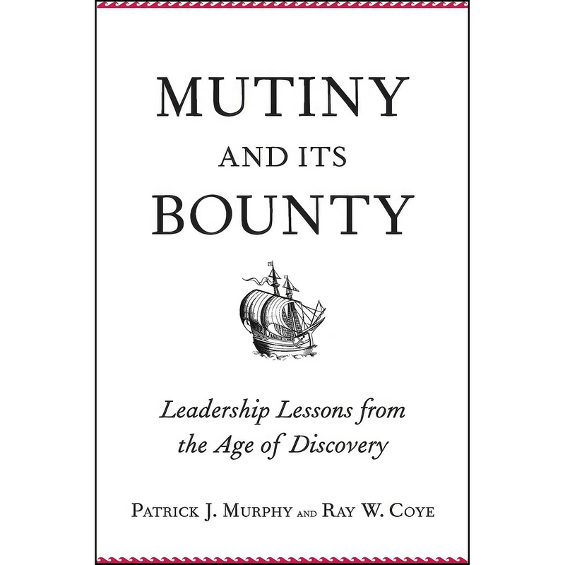 کتاب Mutiny and Its Bounty اثر Patrick J. Murphy and Ray W. Coye انتشارات Yale University Press