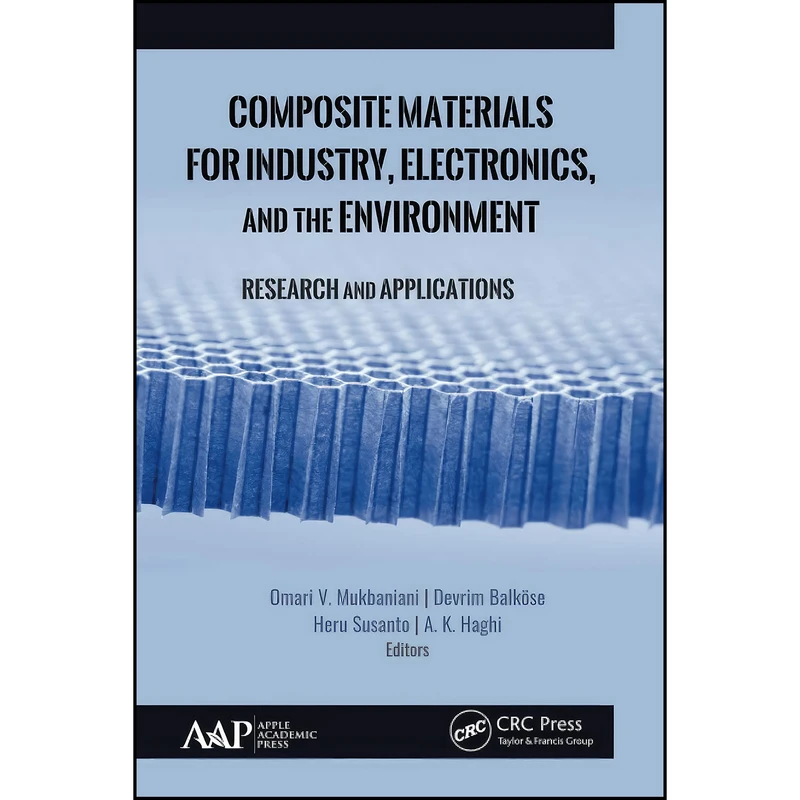 کتاب Composite Materials for Industry, Electronics, and the Environment اثر جمعي از نويسندگان انتشارات تازه ها