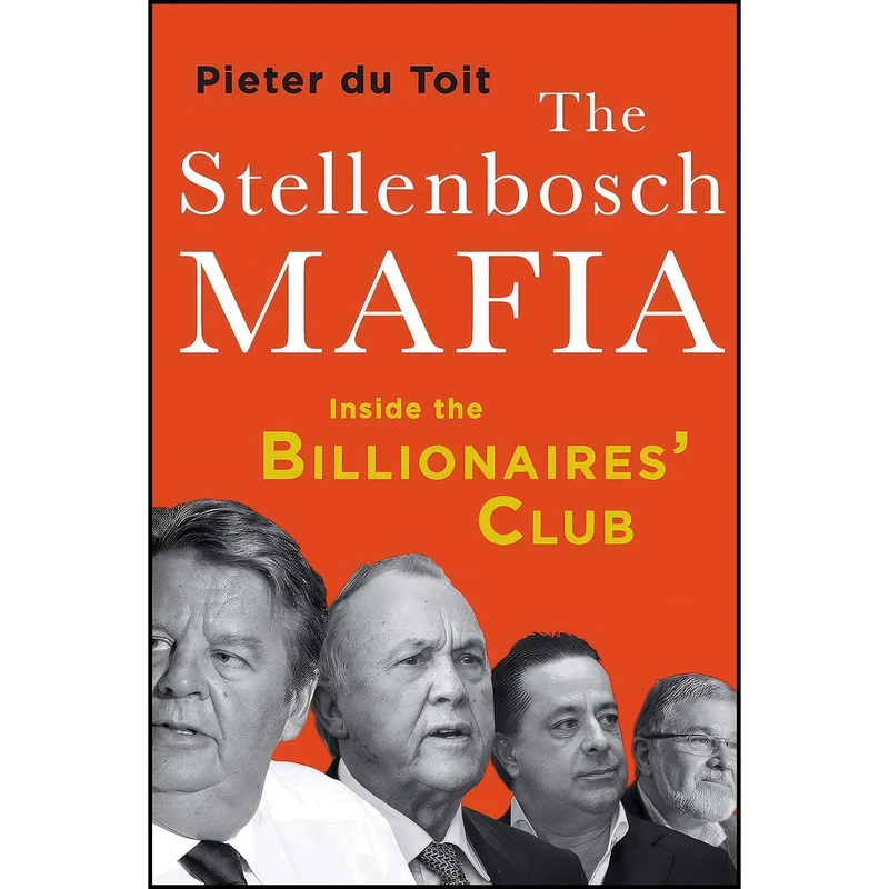 کتاب The Stellenbosch Mafia اثر Pieter du Toit انتشارات Jonathan Ball Publishers