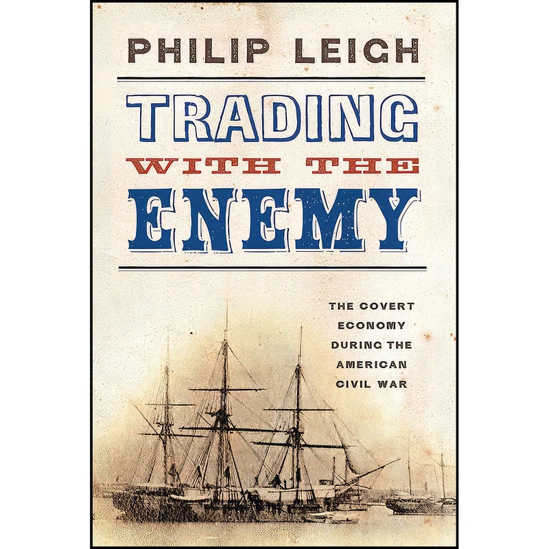 کتاب Trading with the Enemy اثر Philip Leigh انتشارات Westholme Publishing