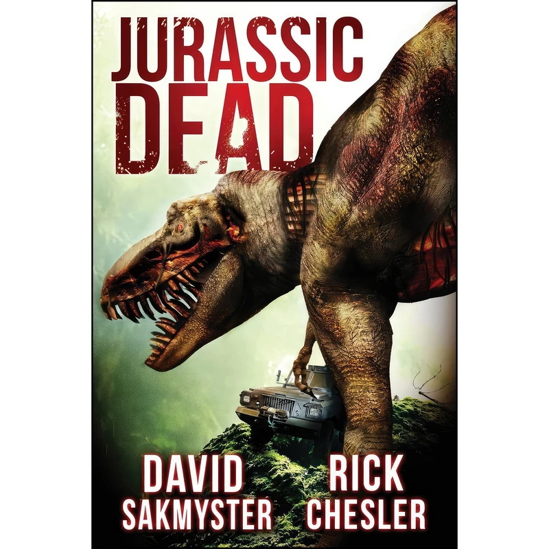کتاب فرانسوی Jurassic Dead اثر Rick Chesler and David Sakmyster انتشارات تازه ها 