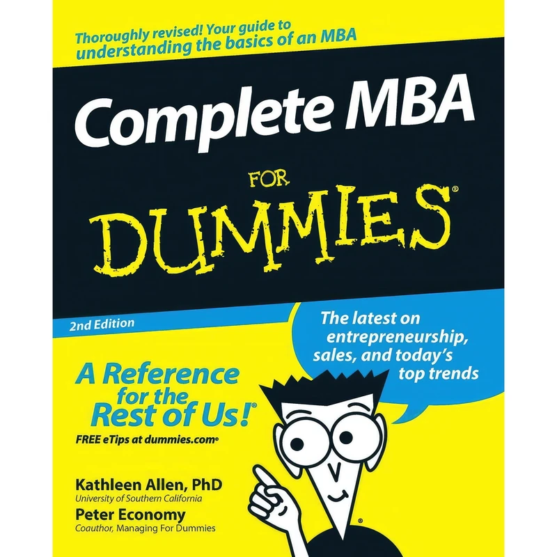 کتاب Complete MBA For Dummies اثر Kathleen Allen and Peter Economy انتشارات For Dummies