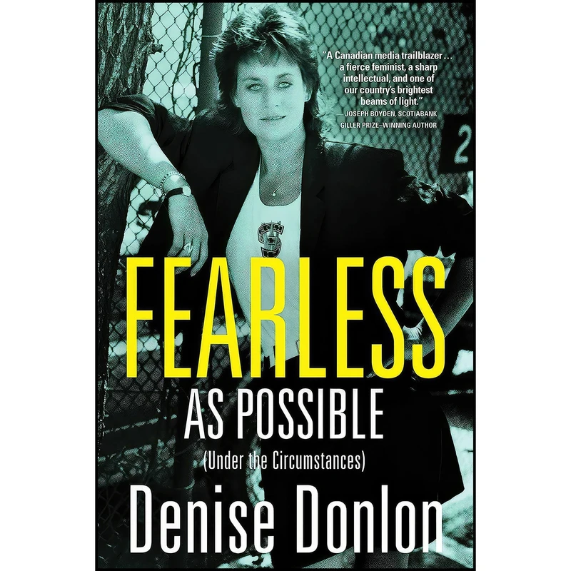 کتاب Fearless As Possible اثر Denise Donlon انتشارات House of Anansi Pr
