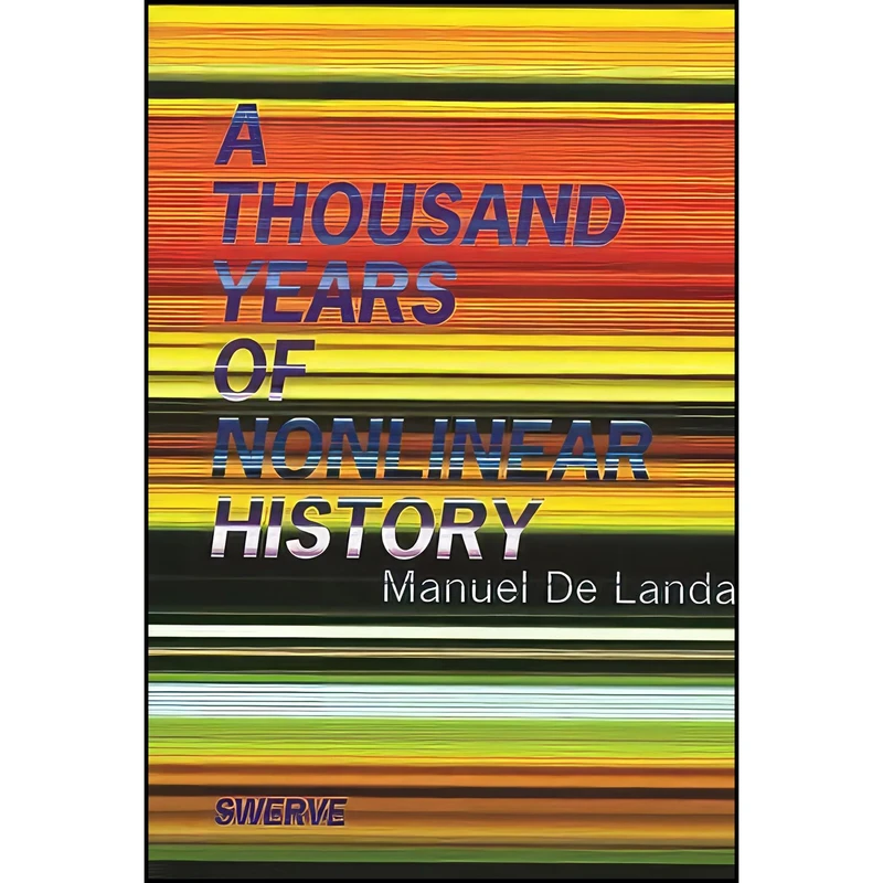 کتاب A Thousand Years of Nonlinear History اثر Manuel DeLanda انتشارات Zone Books