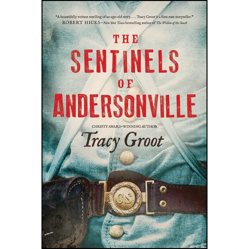 کتاب The Sentinels of Andersonville اثر Tracy Groot انتشارات Tyndale House Publishers, Inc.
