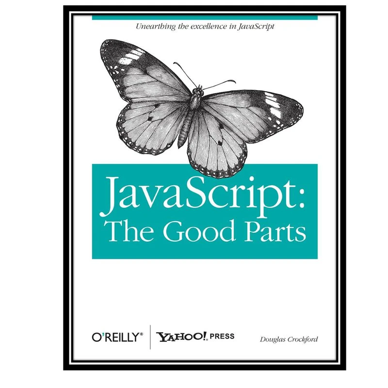 کتاب JavaScript The Good Part 1st Edition اثر  Douglas Crockford انتشارات مولفین طلایی