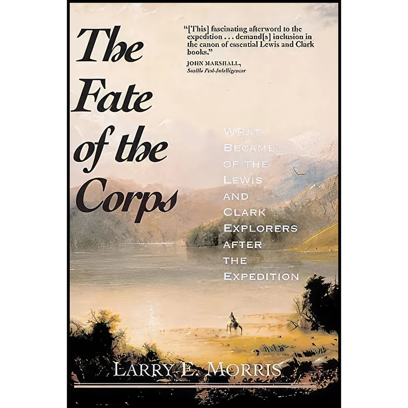 کتاب The Fate of the Corps اثر Larry E. Morris انتشارات Yale University Press