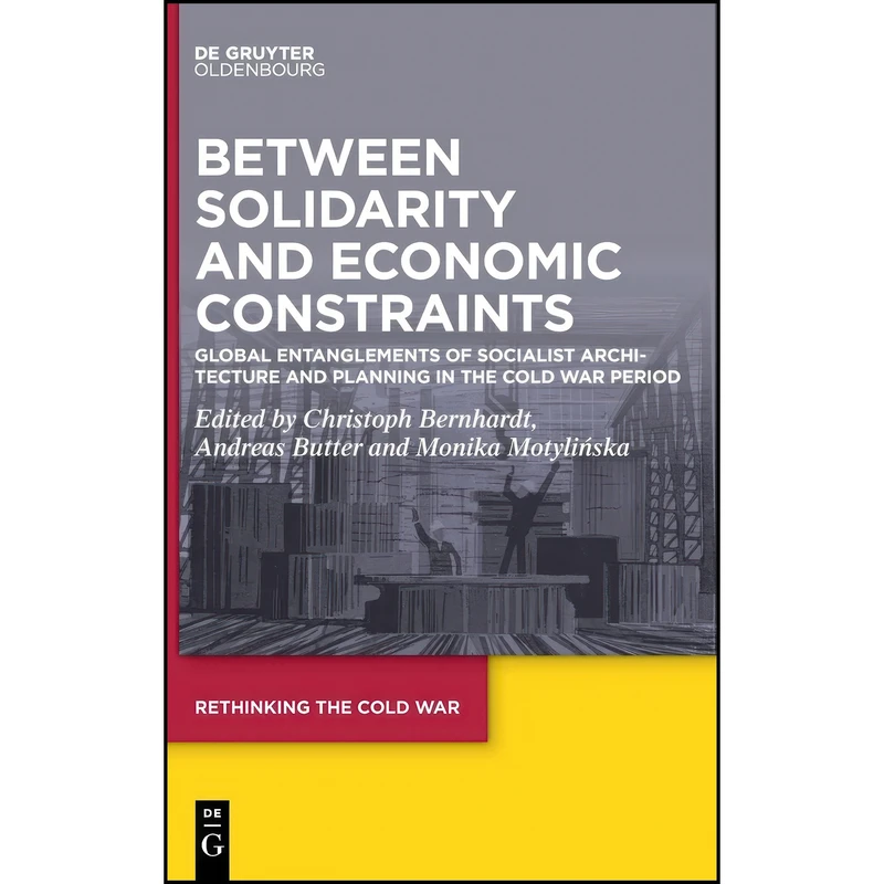 کتاب Between Solidarity and Economic Constraints اثر جمعي از نويسندگان انتشارات De Gruyter Oldenbourg