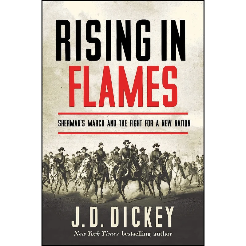 کتاب Rising in Flames اثر J. D. Dickey انتشارات Pegasus Books