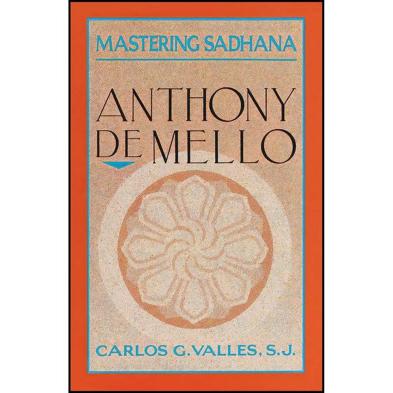 کتاب Mastering Sadhana اثر Carlos G. Valles انتشارات Image Book