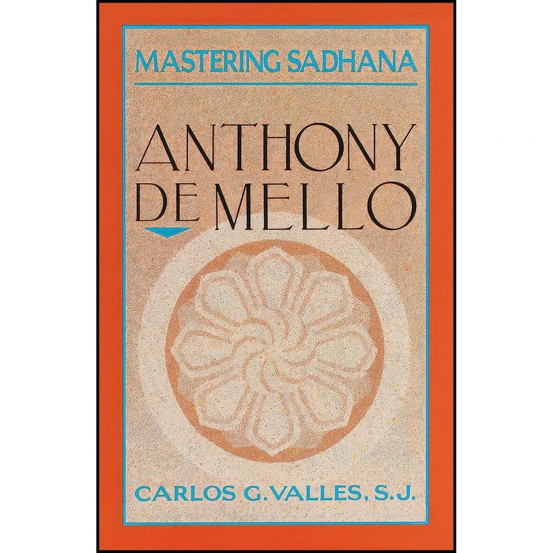 کتاب Mastering Sadhana اثر Carlos G. Valles انتشارات Image Book