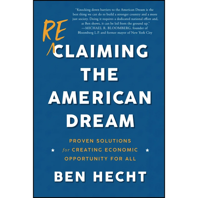 کتاب Reclaiming the American Dream اثر Ben Hecht انتشارات Brookings Institution Press