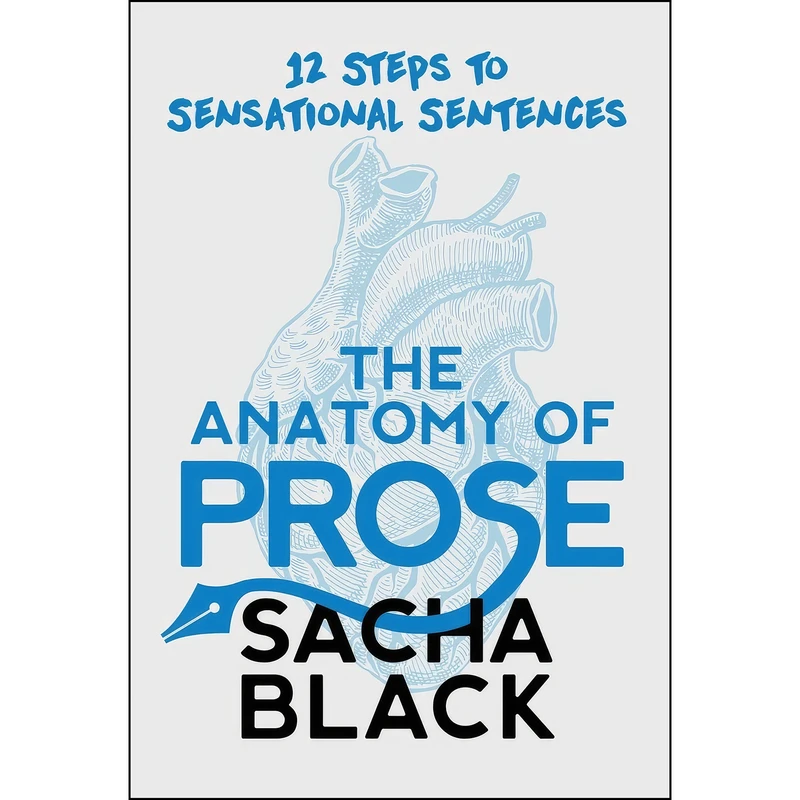 کتاب The Anatomy of Prose اثر Sacha Black انتشارات Atlas Black Publishing