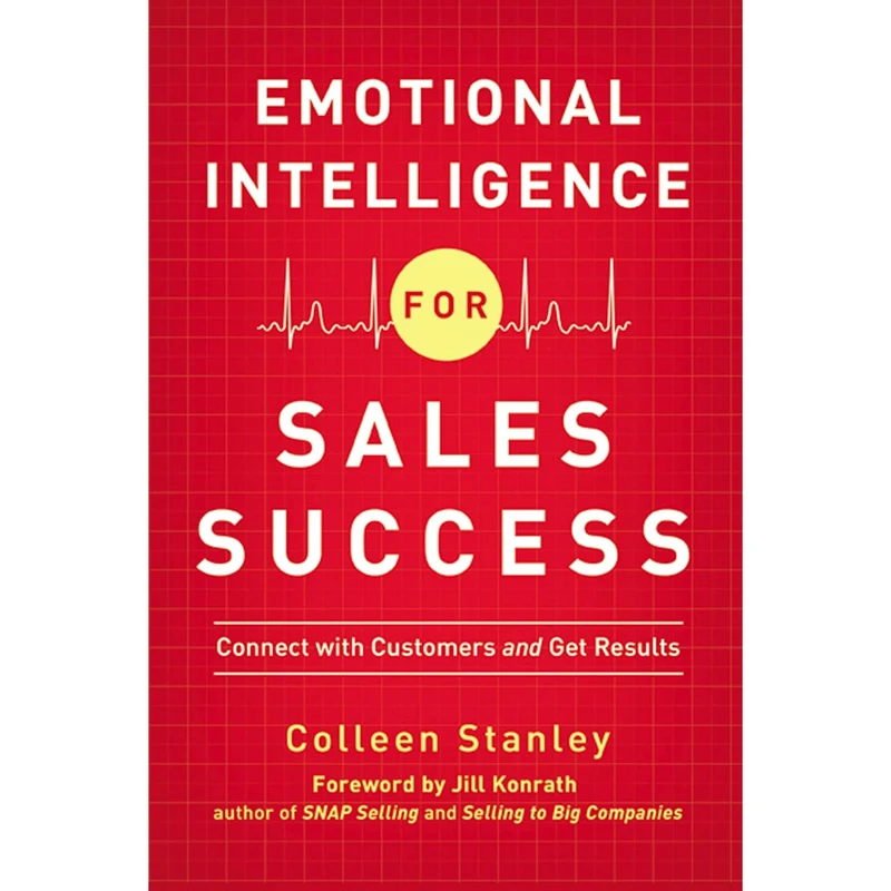 کتاب Emotional Intelligence for Sales Success اثر Colleen Stanley and Colleen Stanley انتشارات AMACOM
