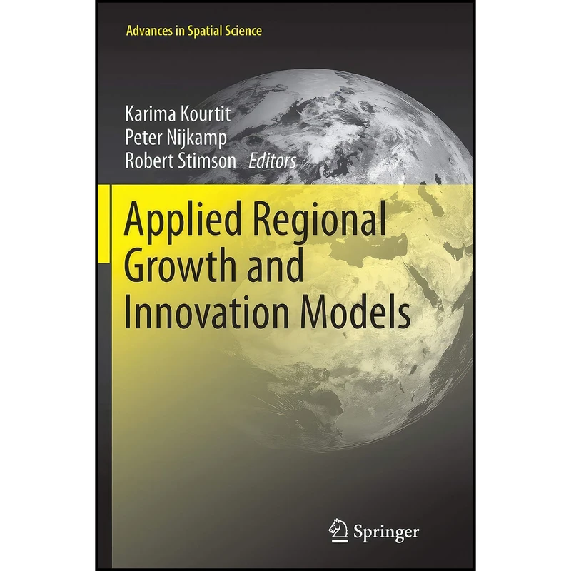 کتاب Applied Regional Growth and Innovation Models  اثر جمعي از نويسندگان انتشارات Springer
