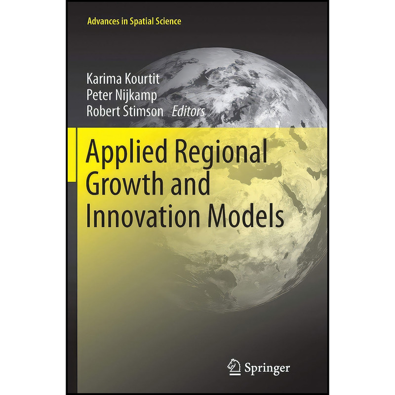کتاب Applied Regional Growth and Innovation Models اثر جمعي از نويسندگان انتشارات Springer