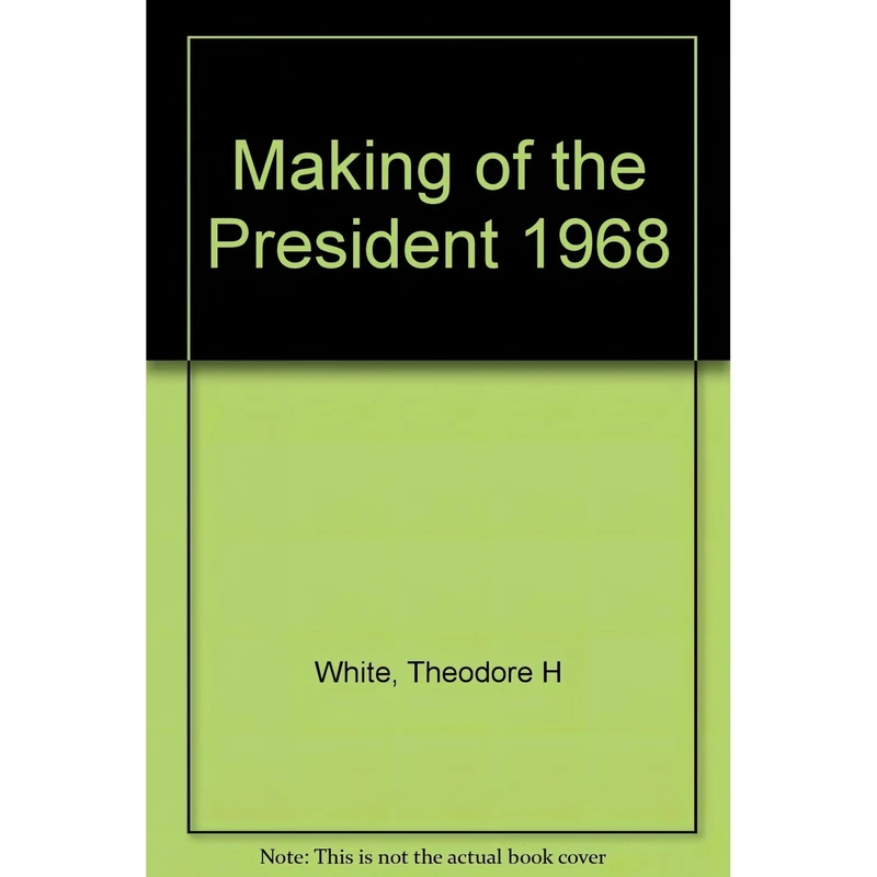 کتاب The Making of the President 1964 اثر Theodore H. White انتشارات Signet